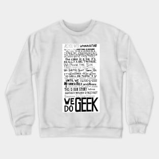 We Do Geek from thatgeekfamily Crewneck Sweatshirt